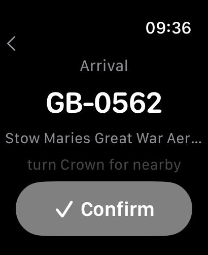 The Arrival airfield step showing the nearby pick GB-0562, Stow Maries Great War Aerodrome, with turn Crown for nearby below and the Confirm button