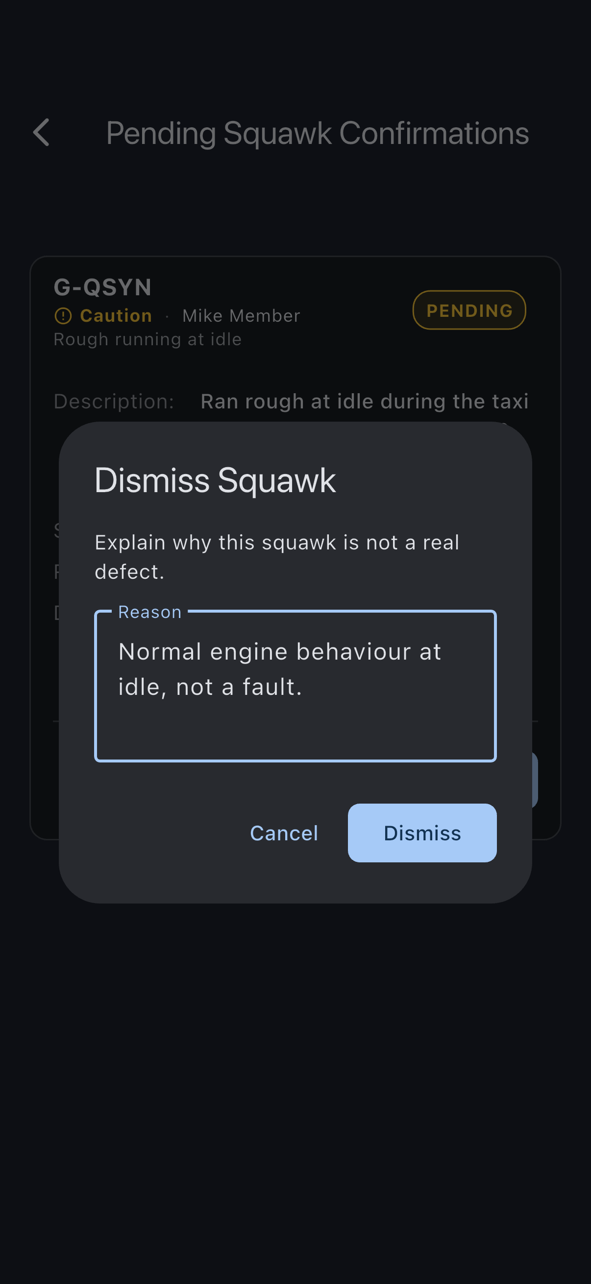 The dismissal dialog with a reason typed into the reason field, above the Dismiss button