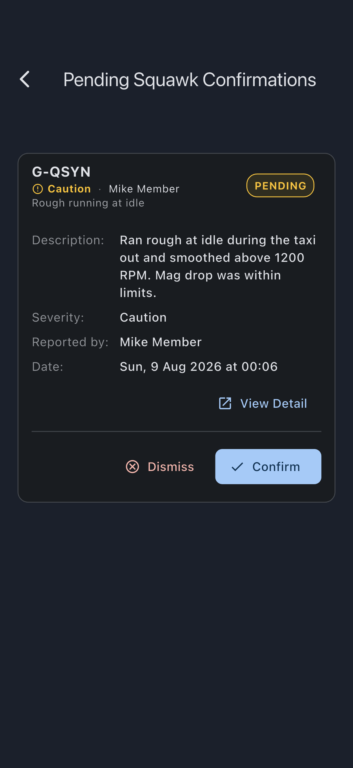 A pending squawk opened out from the list, showing the description, severity, reporter and date above the Dismiss and Confirm buttons