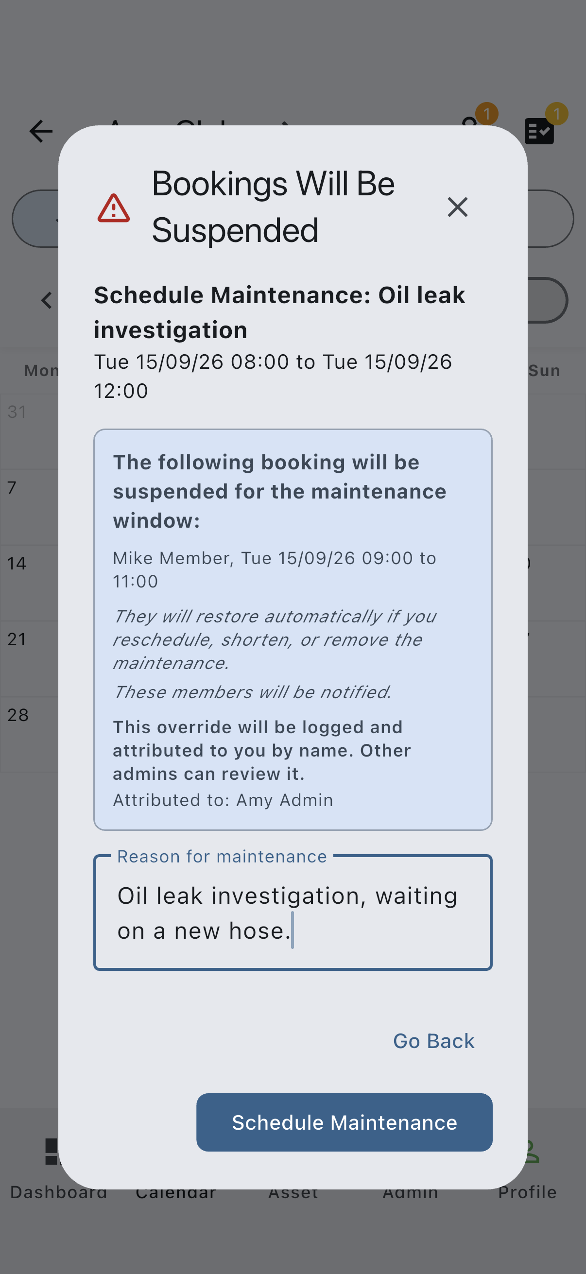 The Bookings Will Be Suspended view of the Create Booking dialog, listing the affected member and slot above the mandatory Reason for maintenance field, with Go back and Schedule Maintenance buttons