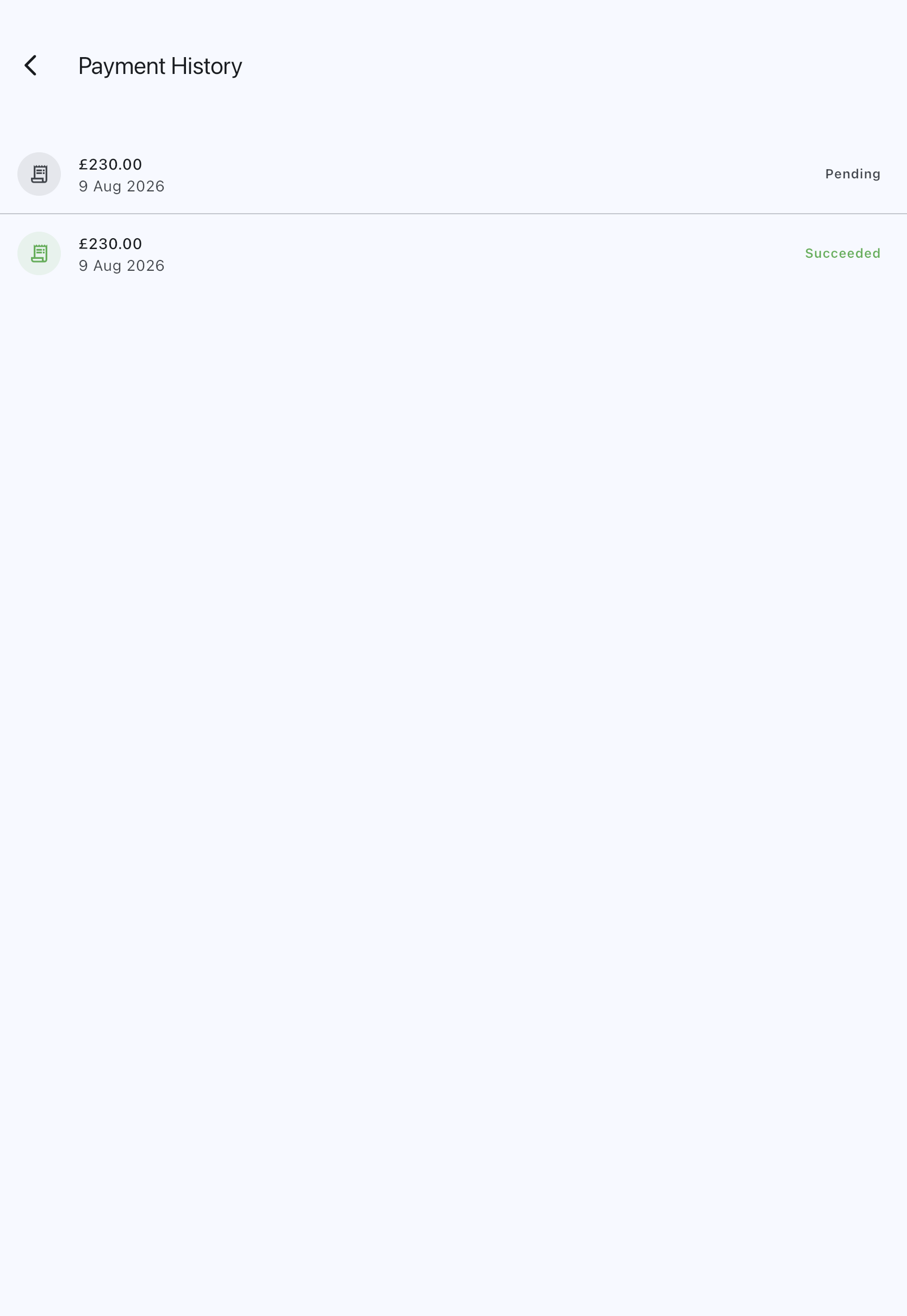 The Payment History screen listing a member's settlements newest first, each row an amount over a date with the outcome on the right — one On its way, one Collected